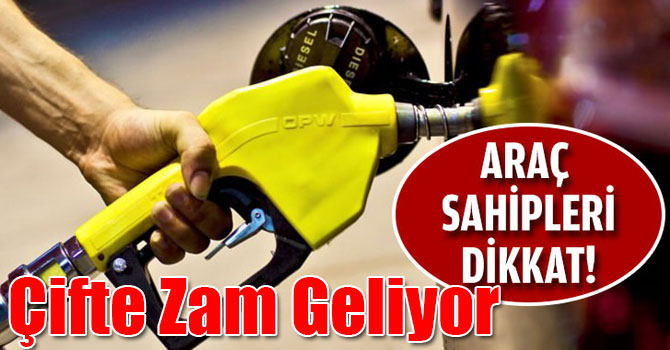 Araç Sahipleri Dikkat! Çifte Zam Geliyor