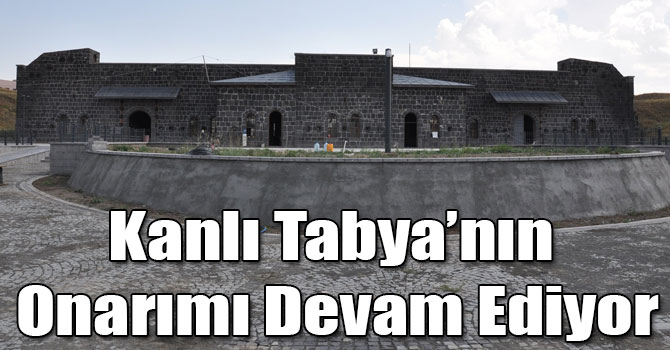 Kanlı Tabya’nın Onarımı Devam Ediyor