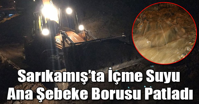 Sarıkamış’ta İçme Suyu Ana Şebeke Borusu Patladı