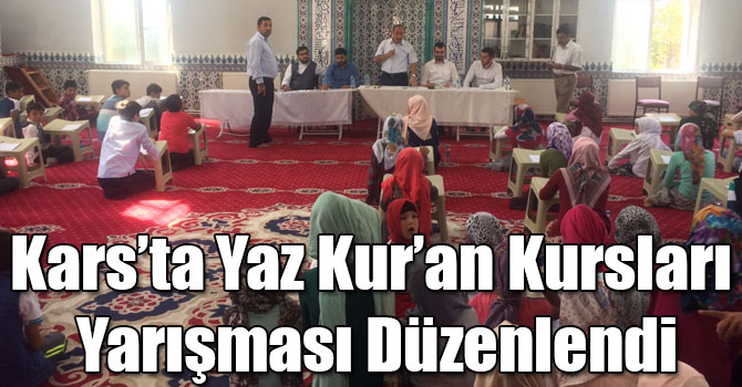 Kars’ta Yaz Kur’an Kursları Yarışması Düzenlendi