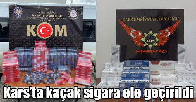 Kars’ta kaçak sigara ele geçirildi