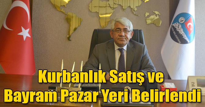 Kars'ta Kurbanlık Satış ve Bayram Pazar Yeri Belirlendi