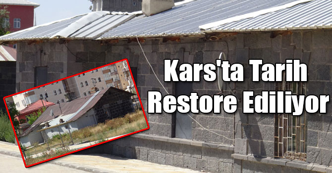 Kars'ta Tarih Restore Ediliyor