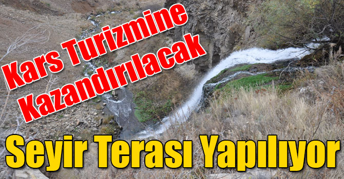 Susuz Şelalesi Kars Turizmine Kazandırılacak