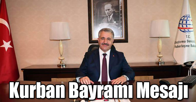 Bakan Arslan'ın Kurban Bayramı Mesajı