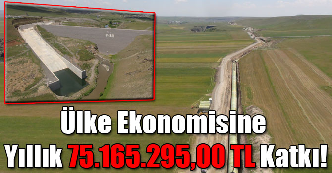 Kars Barajı Ülke Ekonomisine Yıllık 75.165.295,00 TL Katkı Sağlayacak