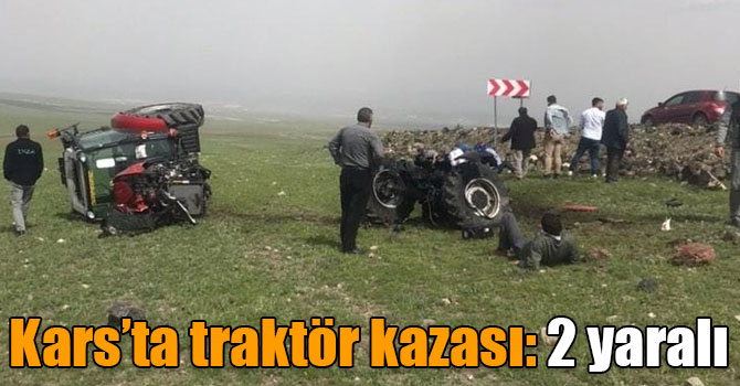 Kars’ta traktör kazası: 2 yaralı