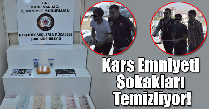 Kars Emniyeti Sokakları Uyuşturucudan Temizliyor!