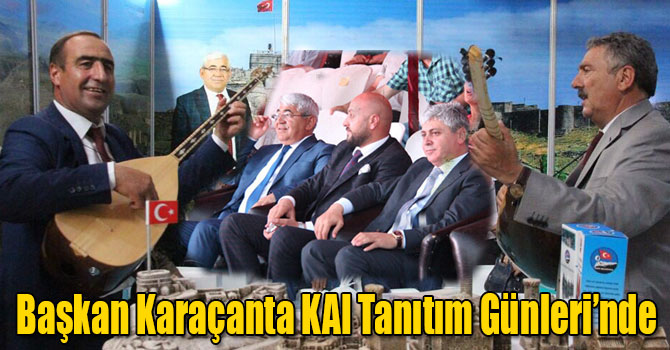 Başkan Karaçanta KAI Tanıtım Günleri’nde