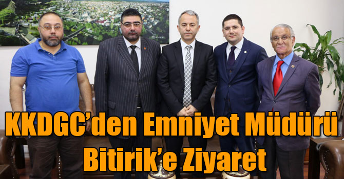 KKDGC’den Emniyet Müdürü Bitirik’e Ziyaret