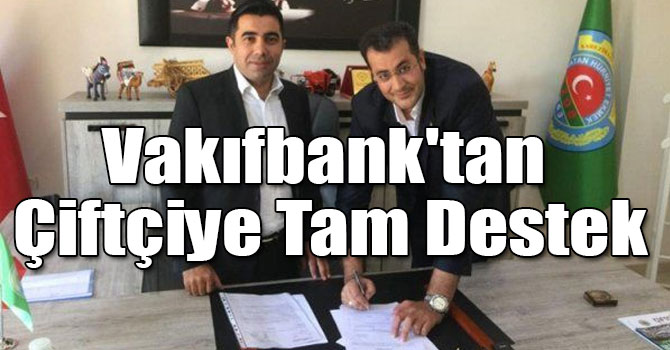 Vakıfbank'tan Çiftçiye Tam Destek