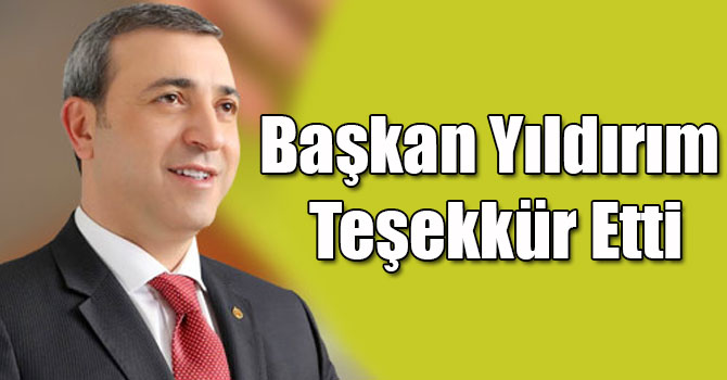 Başkan Erdoğan Yıldırım Teşekkür Etti
