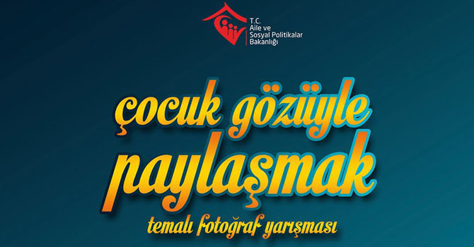 “Çocuk Gözüyle Paylaşmak”