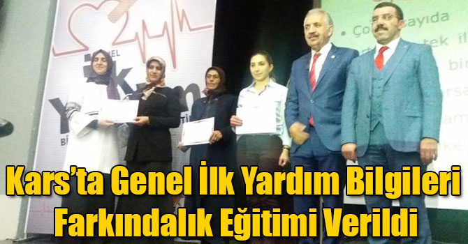Kars’ta Genel İlk Yardım Bilgileri Farkındalık Eğitimi Verildi