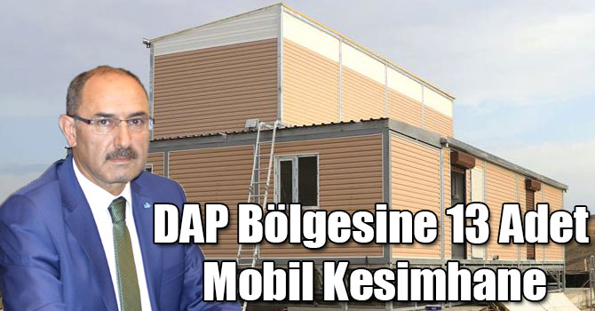 DAP Bölgesine 13 Adet Mobil Kesimhane