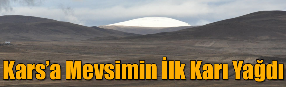 Kars’a Mevsimin İlk Karı Yağdı