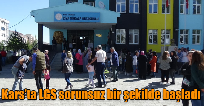 Kars’ta LGS sorunsuz bir şekilde başladı