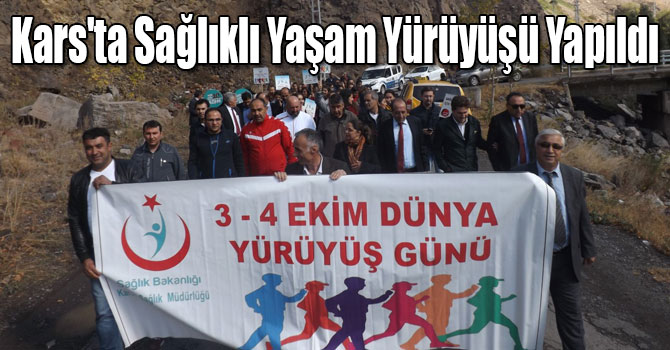 Kars'ta Sağlıklı Yaşam Yürüyüşü Yapıldı