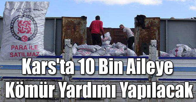 Kars'ta 10 Bin Aileye Kömür Yardımı Yapılacak