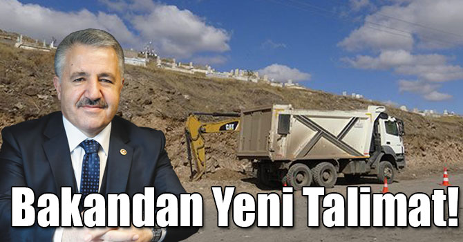 Bakan Arslan'dan Yeni Talimat!