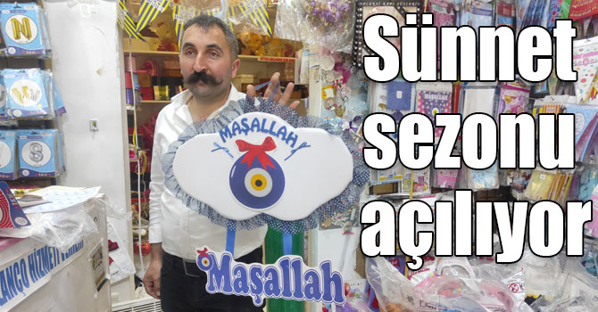 Sünnet sezonu açılıyor