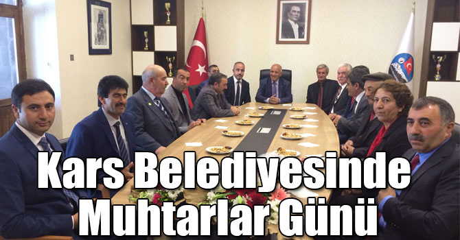 Kars Belediyesinde Muhtarlar Günü
