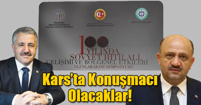 Kars’ta “100. Yılında Sovyet İhtilali, Gelişimi ve Bölgesel Etkileri Uluslararası Sempozyumu”
