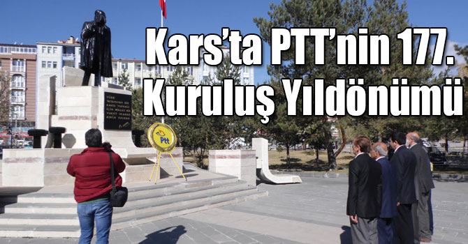 Kars’ta PTT’nin 177. Kuruluş Yıldönümü