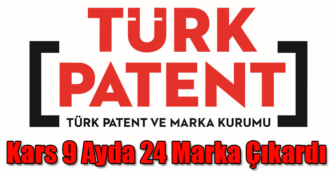 Kars 9 Ayda 24 Marka Çıkardı
