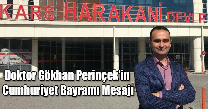 Doktor Gökhan Perincek’in Cumhuriyet Bayramı Mesajı