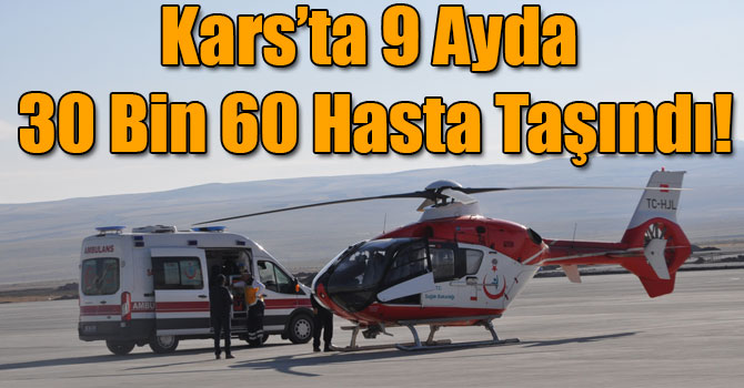 Kars’ta 9 Ayda 30 Bin 60 Hasta Taşındı!