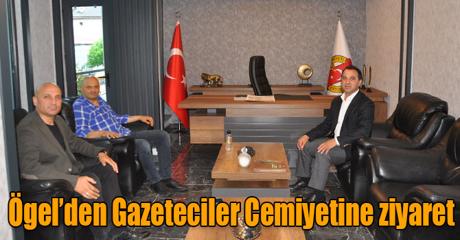 Ögel’den Gazeteciler Cemiyetine ziyaret