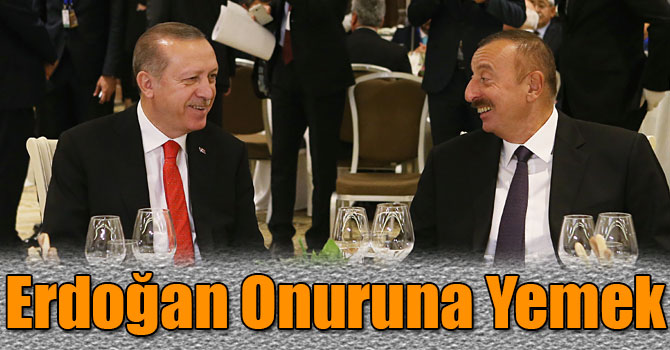 Azerbaycan'da Cumhurbaşkanı Erdoğan, Onuruna Yemek