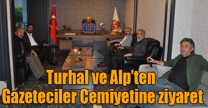 Turhal ve Alp’ten Gazeteciler Cemiyetine ziyaret