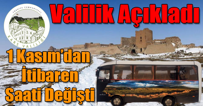 Kars Valiliği Açıkladı: 1 Kasım’da Kış Dönem Tarifesi Geçerli Olacak