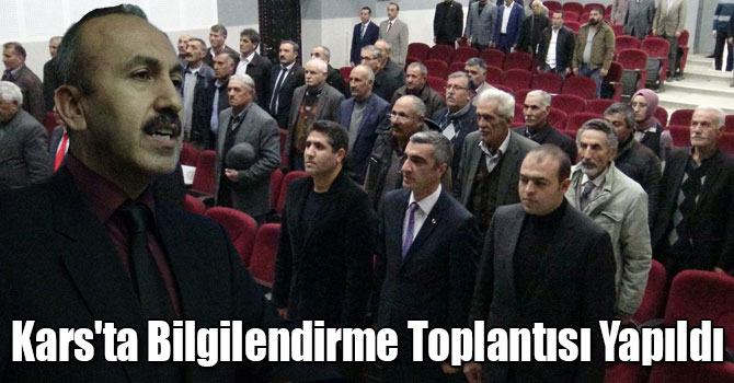 Kars'ta Bilgilendirme Toplantısı Yapıldı