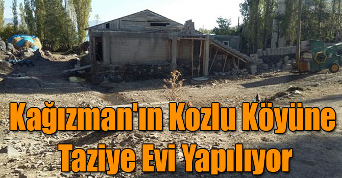 Kağızman'ın Kozlu Köyüne Taziye Evi Yapılıyor