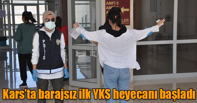 Kars’ta barajsız ilk YKS heyecanı başladı