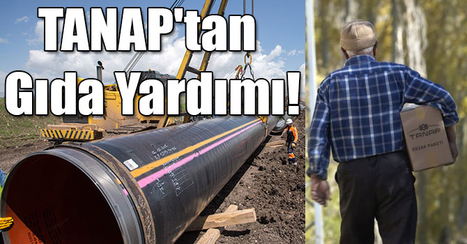 TANAP'tan Gıda Yardımı!