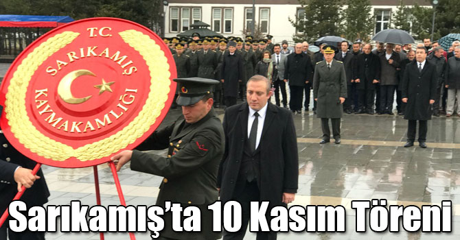 Sarıkamış’ta 10 Kasım Töreni Düzenlendi