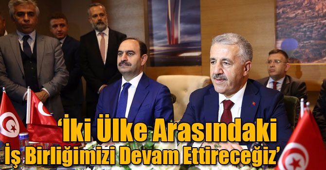 Bakan Arslan: İki Ülke Arasındaki İş Birliğimizi Devam Ettireceğiz