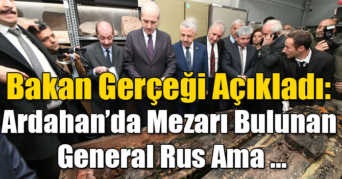 Bakan Kurtulmuş Gerçeği Açıkladı: Ardahan’da Mezarı Bulunan General Rus Ama Polonya Asıllı