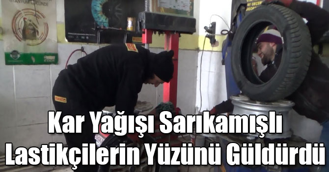 Kar Yağışı Sarıkamışlı Lastikçilerin Yüzünü Güldürdü