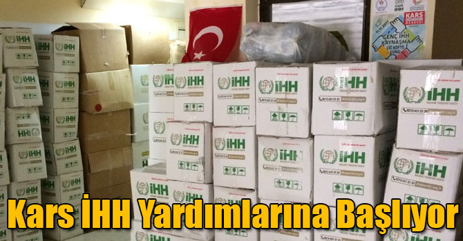 Kars İHH Yardımlarına Başlıyor