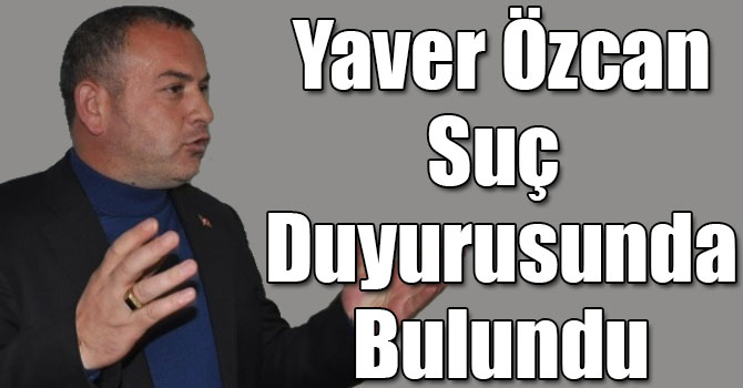 MHP Kars İl Başkanı Yaver Özcan’dan Edirne Valisi Günay Özdemir’e Suç Duyurusu!