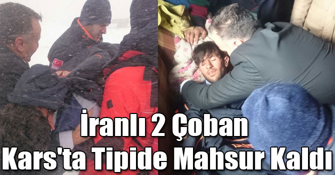 İranlı 2 Çoban Kars'ta Tipide Mahsur Kaldı