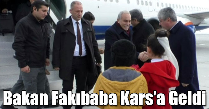 Bakan Fakıbaba Kars’a Geldi