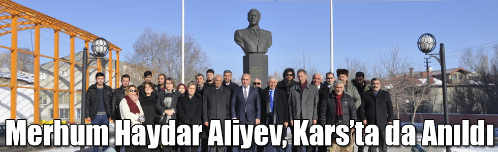 Merhum Haydar Aliyev, Vefatının 14. Yılında Kars’ta da Anıldı