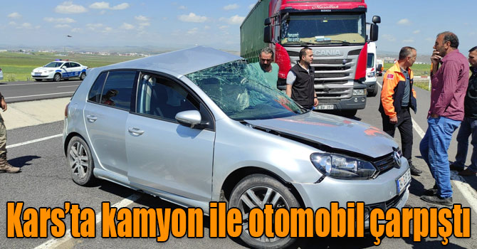 Kars’ta kamyon ile otomobil çarpıştı