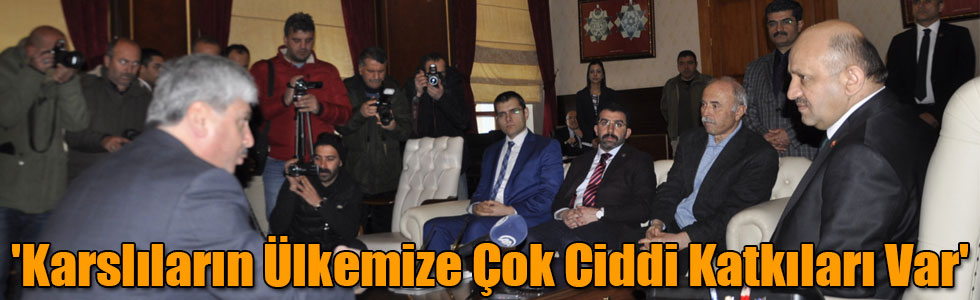 'Karslıların Ülkemize Çok Ciddi Katkıları Var'
